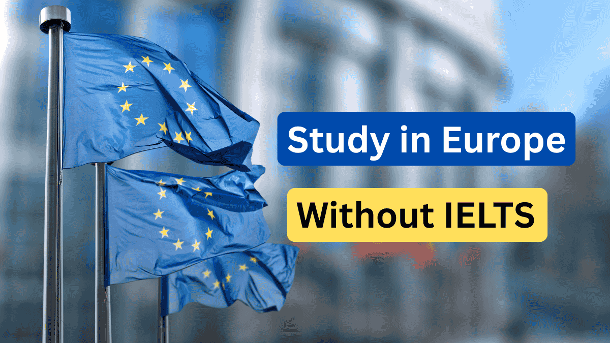 apply for a student visa in Europe without an IELTS score